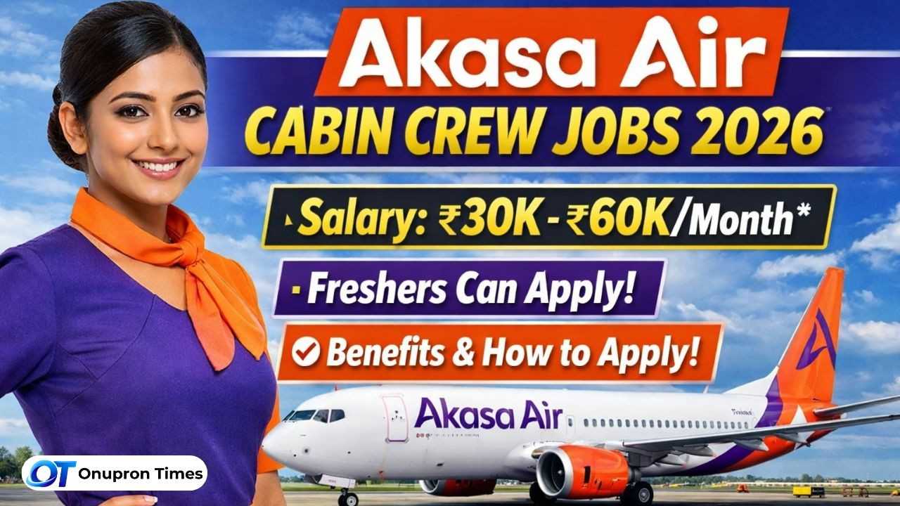 Akasa Air Cabin Crew Recruitment 2026 | Apply Online, Salary, Eligibility, Benefits Akasa Air Cabin Crew Recruitment 2026 Apply Online, Salary, Eligibility, Benefits